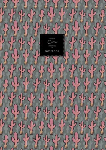 Cactus Notebook - Lined Pages - A4 - Premium: (Saguaro Farm Edition) Fun notebook 192 lined pages (A4 / 8.27x11.69 inches / 21x29.7cm)