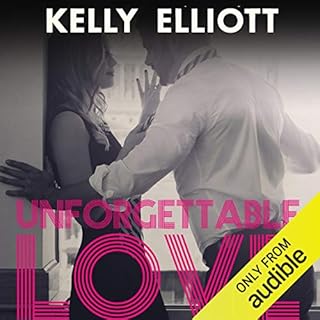 Unforgettable Love Audiolibro Por Kelly Elliott arte de portada
