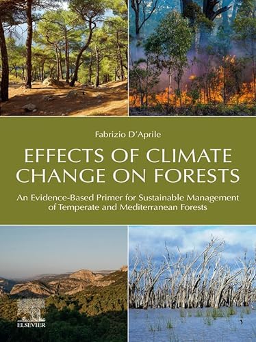 Effects of Climate Change on Forests: An Evidence-Based Primer for Sustainable Management of Temperate and Mediterranean Forests (English Edition)