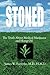 Stoned ~ The Truth About Medical Marijuana and Hemp Oil