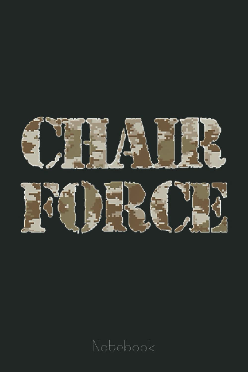 Chair Force Military Camo: US Navy Veteran Veterans Memorial Day, Journal 6 x 9, 110 Page Blank Lined Paperback Journal/Notebook Gift For Family Friends
