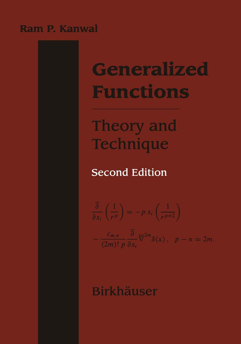 Generalized Functions Theory and Technique: Theory and Technique ...