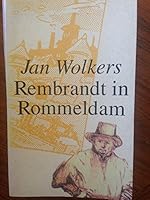 Rembrandt in Rommeldam: Essays, interviews en meer 9023433343 Book Cover