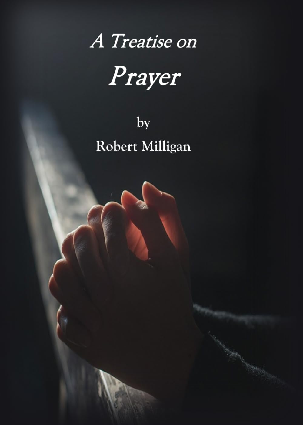 Treatise on Prayer