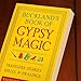Buckland's Book of Gypsy Magic: Travelers' Stories, Spells & Healings