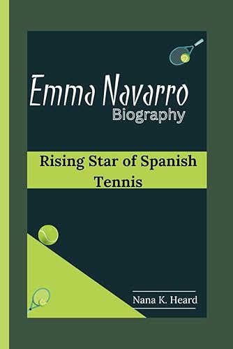 Emma Navarro: Rising Star of Spanish Tennis