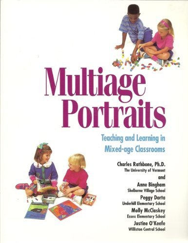 Multiage Portraits: Teaching and Learning in Mi... 0962738972 Book Cover