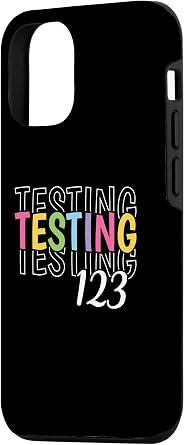 iPhone 13 Testing Testing 123 Cute Test Day Teacher Case