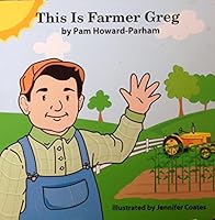 This Is Farmer Greg 1573323055 Book Cover