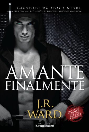 Amante Finalmente (Irmandade da Adaga Negra)
