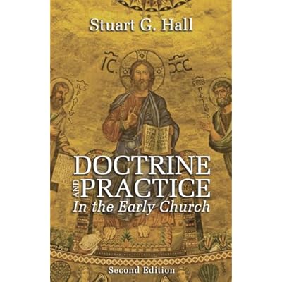 Doctrine and Practice in the Early Church, 2nd edition