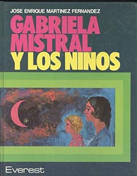 Paperback Gabriela Mistral y Los Ninos (Spanish Edition) [Spanish] Book