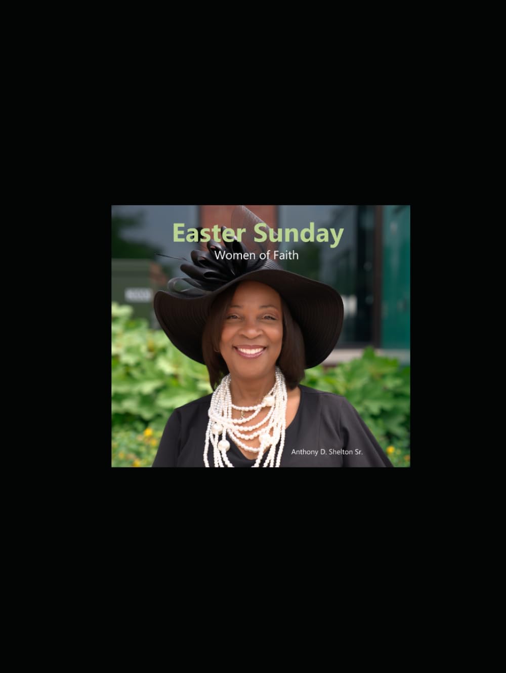 Easter Sunday: Women of Faith