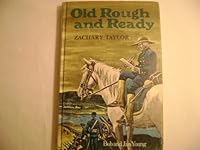 OLD ROUGH AND READY ZACHARY TAYLOR B0020I4WFY Book Cover