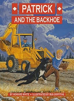Hardcover Patrick and the Backhoe Book