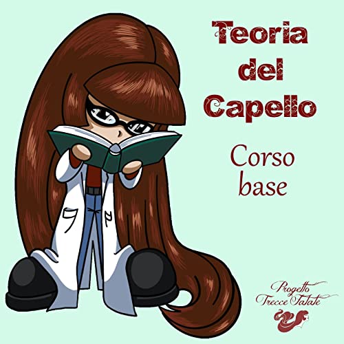 1 Teoria del Capello: Come &egrave; fatto il capello copertina