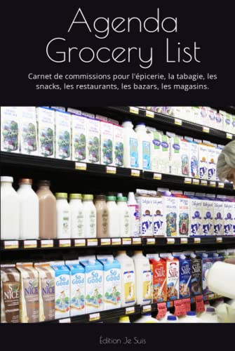 Agenda Grocery List: Carnet de commissions pour l'épicerie, la tabagie, les snacks, les restaurants, les bazars, les magasins. (French Edition)