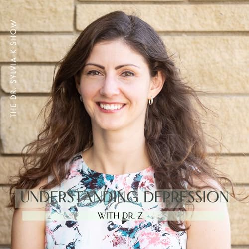 Understanding Depression: Tools for Healing and Supporting Loved Ones with Dr. Z
