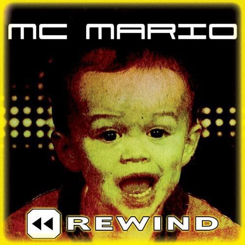 Rewind [Audio CD] MC Mario