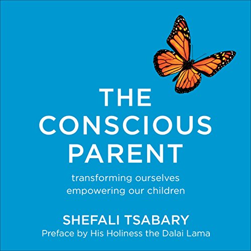 The Conscious Parent : Shefali Tsabary episode artwork