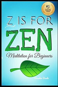 Paperback Z is for Zen: Meditation for Beginners Book