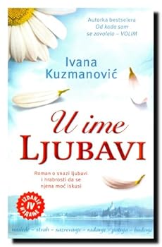 Paperback U ime ljubavi [Serbian] Book