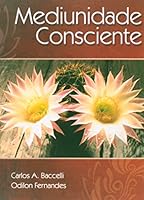 Mediunidade Consciente 8560628096 Book Cover
