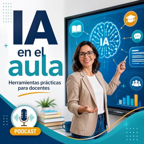 C&oacute;mo usar IA en el aula sin complicarte la vida