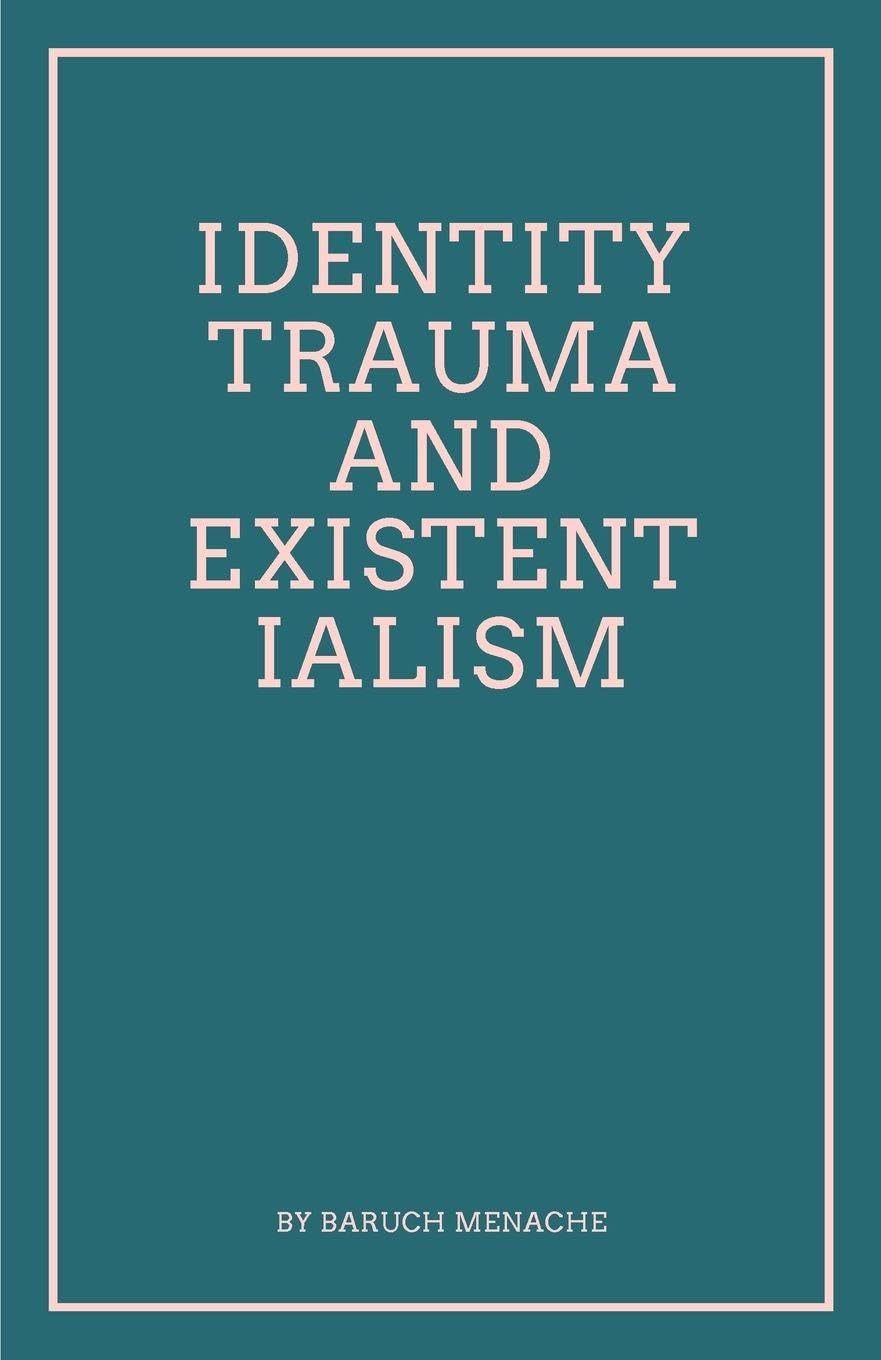 Identity, Trauma and Existentialism: A Philosophical Exploration of Family Dynamics and Cultural Transitions