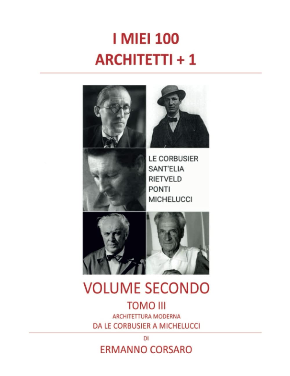 Livre Architecture Moderne de Le Corbusier à Michelucci Tomo III