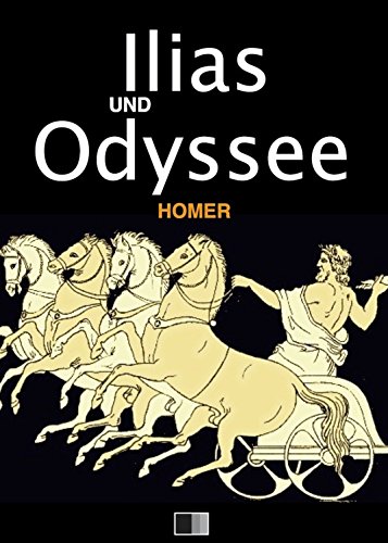 Ilias und Odyssee (German Edition)