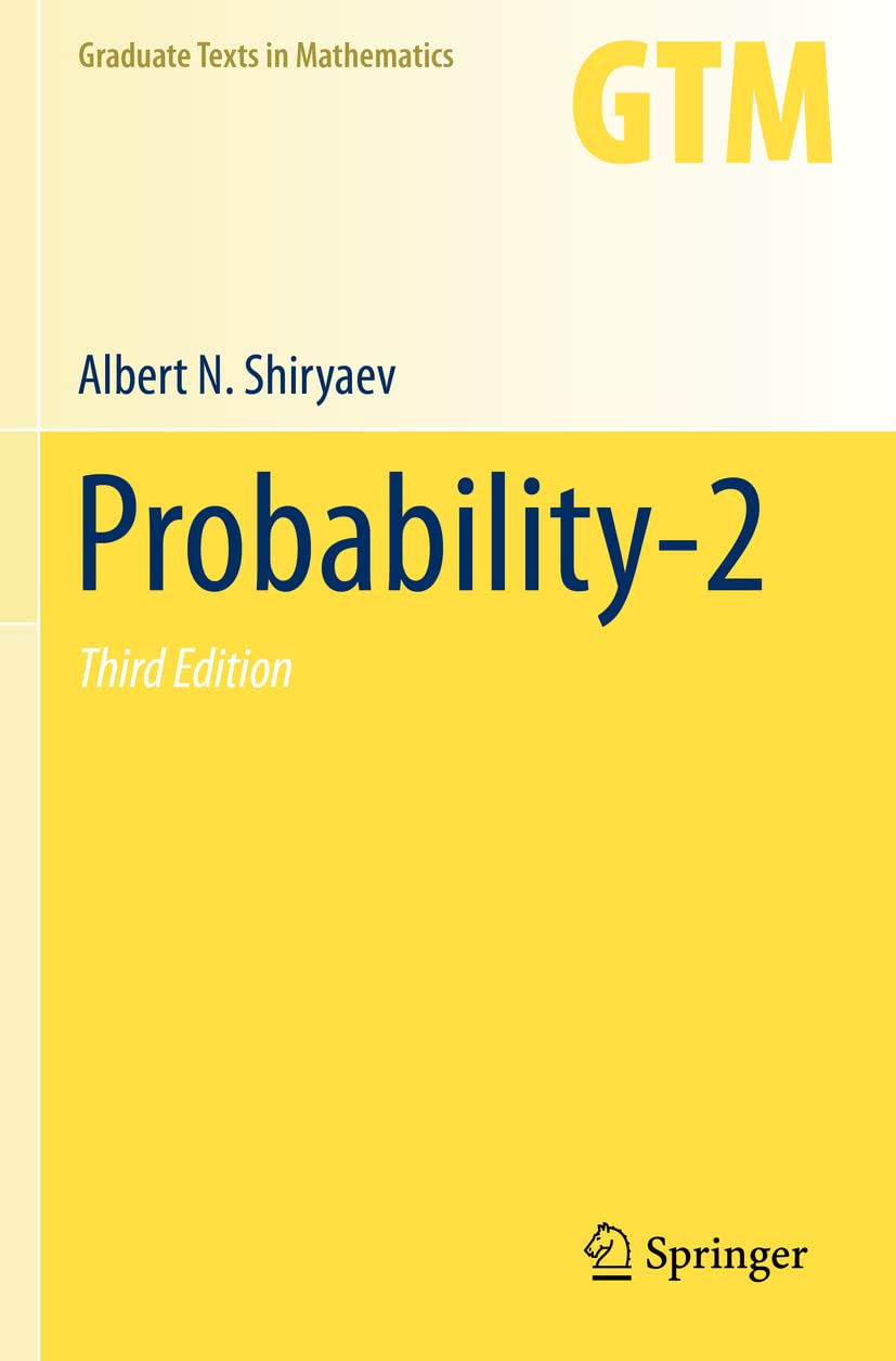 Probability-2 (Graduate Texts in Mathematics, 95, Band 95)