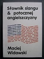Slownik Slangu & Potocznej Angielszczyzny (Polish Edition) 8390054604 Book Cover
