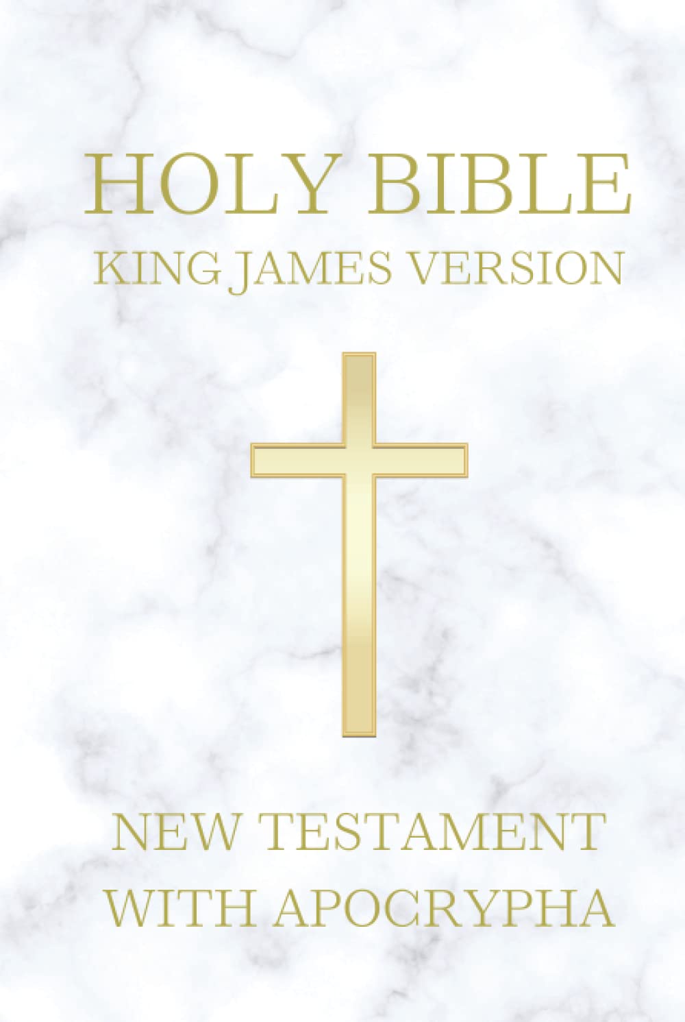Holy Bible King James Version: KJV 1611 Original Edition (New Testament + Apocrypha)