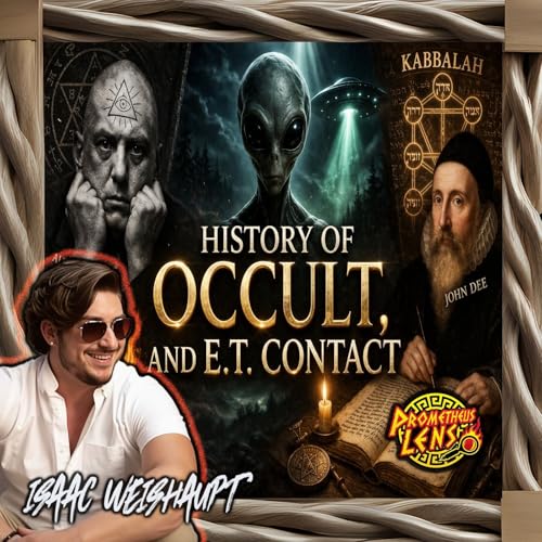 Occult Contact with E.T.s w/ Isaac Weishaupt