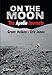 On the Moon: The Apollo Journals (Springer Praxis Books)