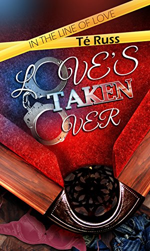 Love's Taken Over (In the Line of Love Book 2)