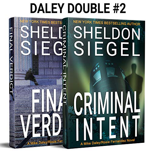 Daley Double #2: CRIMINAL INTENT and FINAL VERDICT (Mike Daley and Rosie Fernandez Mystery Pairs)