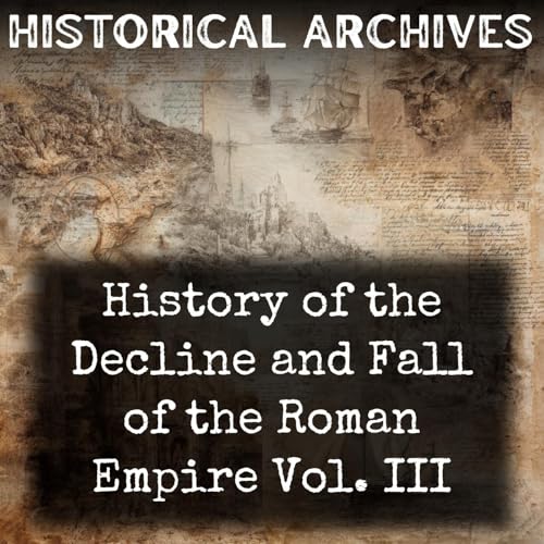 History of the Decline and Fall of the Roman Empire Vol. III cover art
