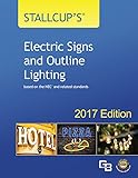 Stallcup's Electrical Sign and Outline Lighting Book 2017