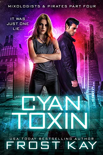 Télécharger Cyan Toxin (Mixologists and Pirates Book 4) (English Edition) livre En ligne