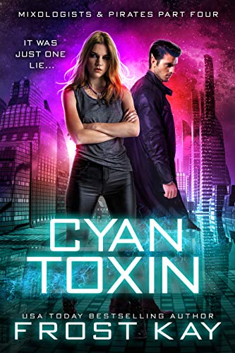 Cyan Toxin (Mixologists and Pirates Book 4)