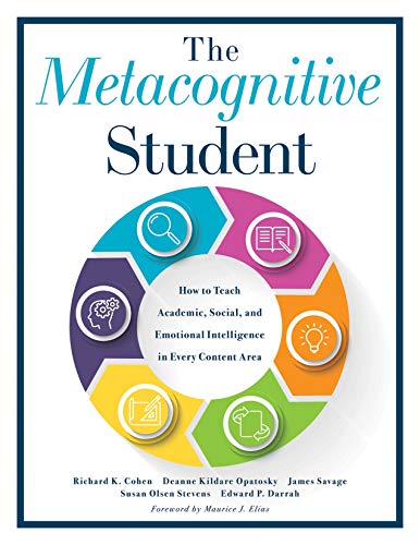 Metacognitive Student: How to Teach Academic, Social, and Emotion...