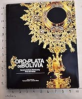 Oro y Plata de Bolivia (Gold and Silver of Bolivia) (Spanish Edition) 9990502471 Book Cover