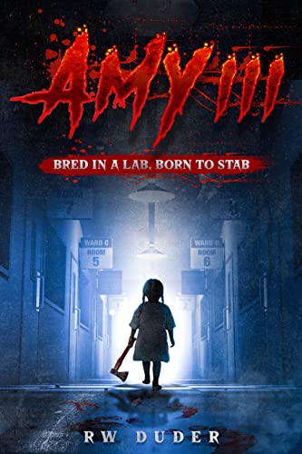 AMY III: Bred in a lab, born to stab (English Edition)