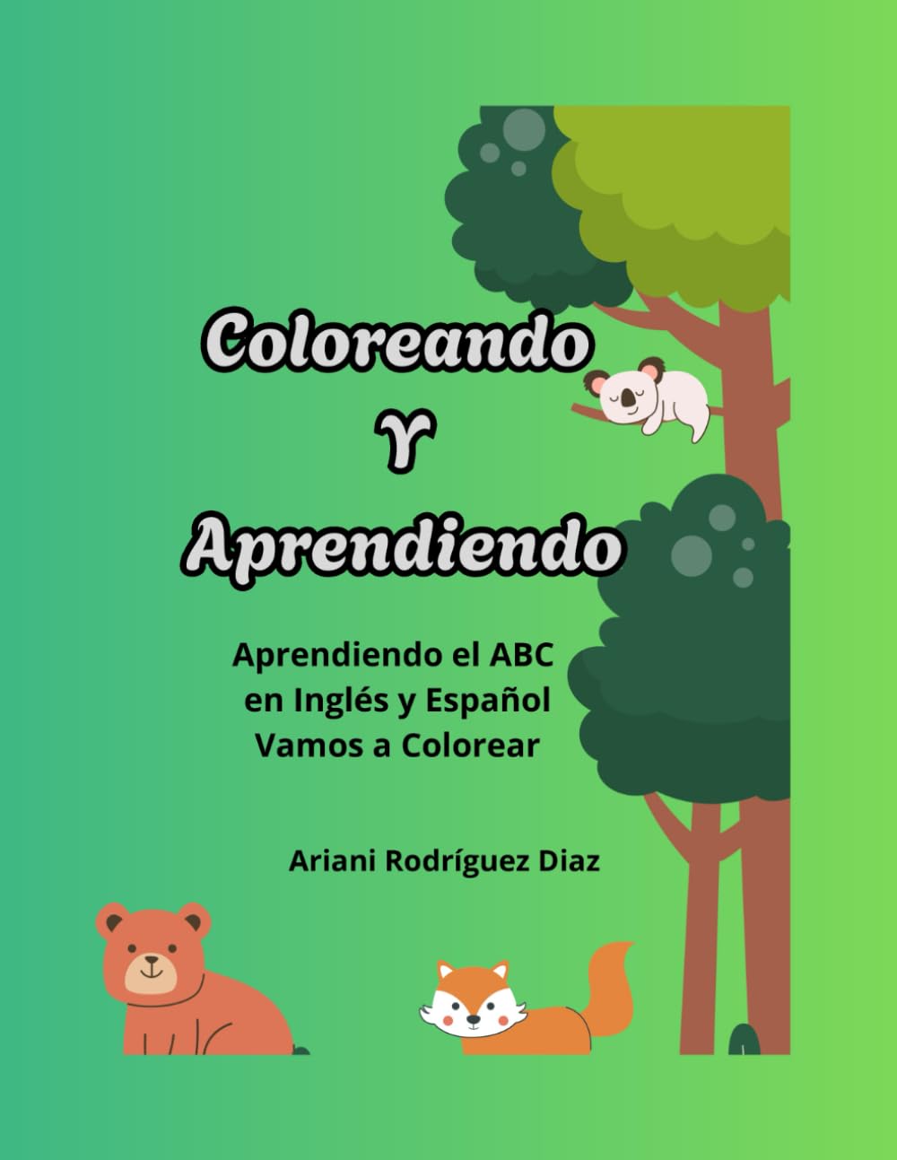 Coloreando y Aprendiendo: Libro de colorear bilingüe: Abecedario de animales en ingles y español