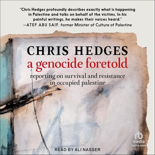 A Genocide Foretold by Chris Hedges episode artwork
