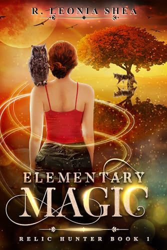 Elementary Magic (Relic Hunter Book 1)