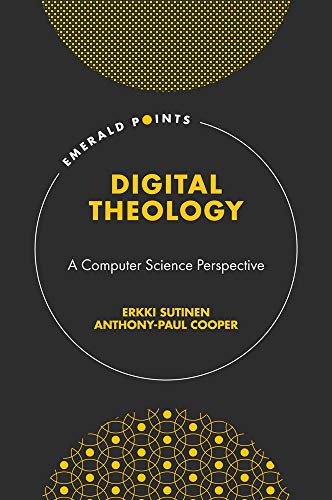Digital Theology: A Computer Science Perspective (Emerald Points) view 2