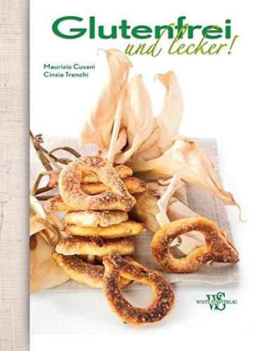 Télécharger Glutenfrei kochen. Komplette Menüvorschläge und Informationen für eine glutenfreie Ernährung in PDF Ebook En Ligne